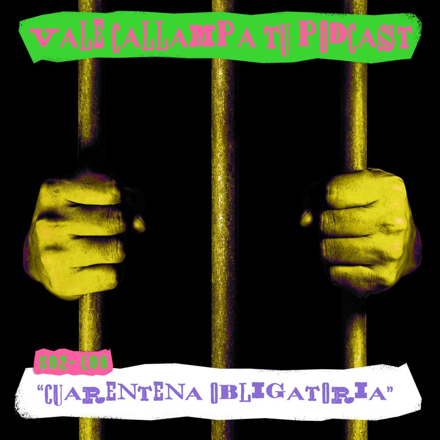 ¡Vale callampa tu podcast!