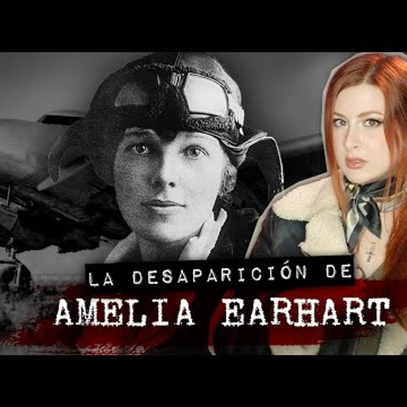 LA MISTERIOSA DESAPARICIÓN DE AMELIA EARHART episode artwork
