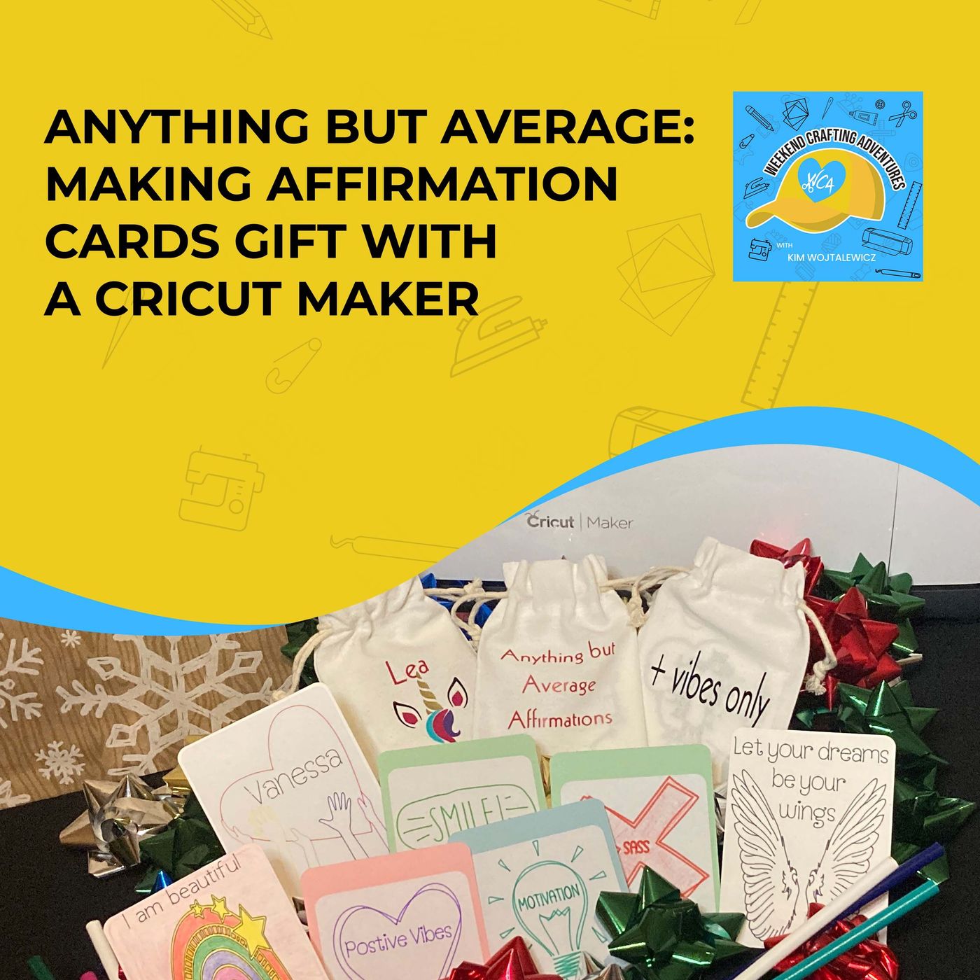 Anything But Average: Making Affirmation Cards Gift With A Cricut Maker