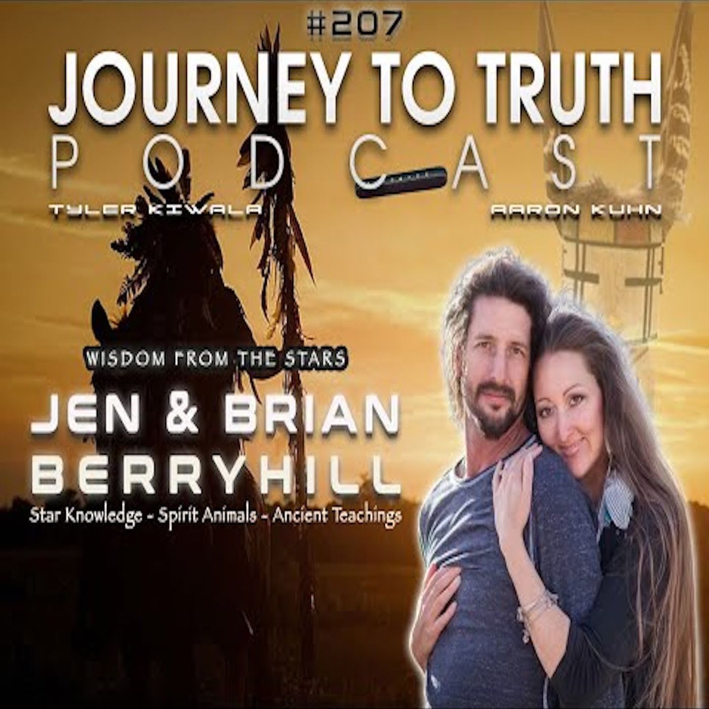 EP 207 - Jen & Brian Berryhill - Star Knowledge - Spirit Animals - Ancient Teachings - Giants - Sasquatch