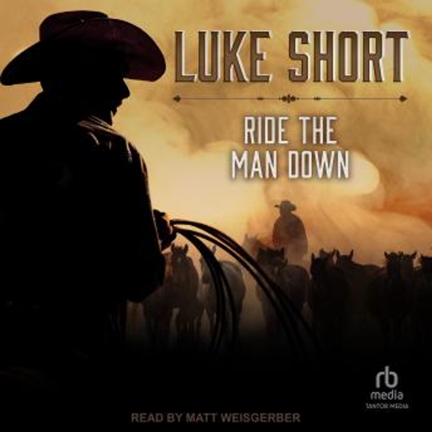 Ride the Man Down by Luke Short episode artwork