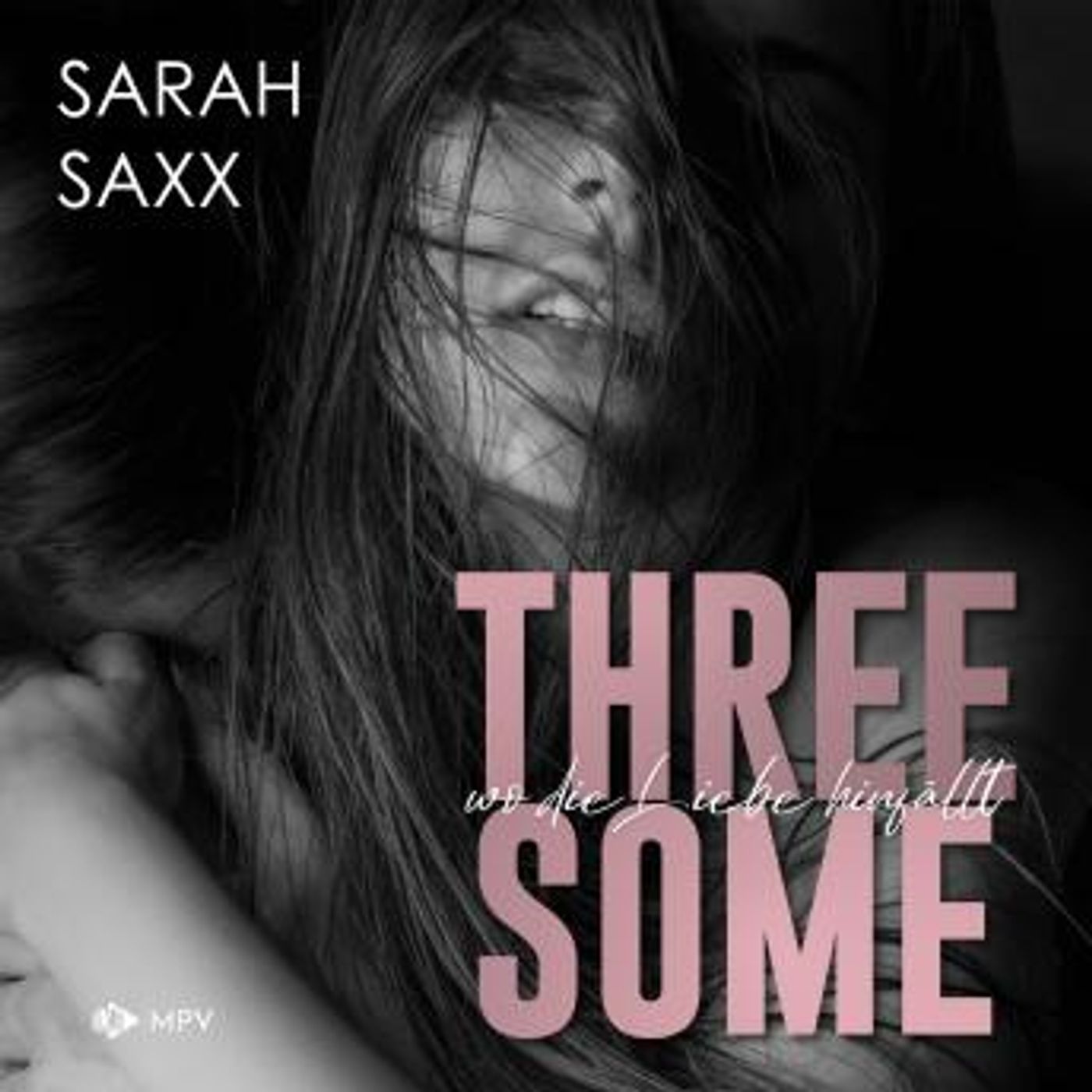[German] - Threesome: wo die Liebe hinfällt (ungekürzt) by Sarah Saxx episode artwork