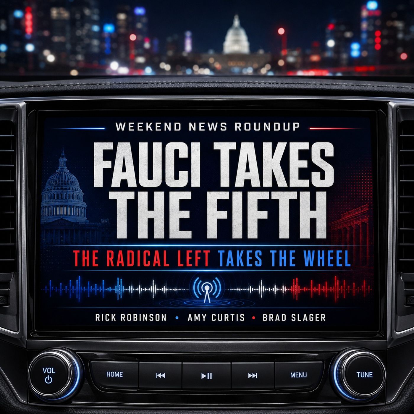 WNR 07-31-26 Fauci Takes the Fifth—and the Radical Left Takes the Wheel episode artwork