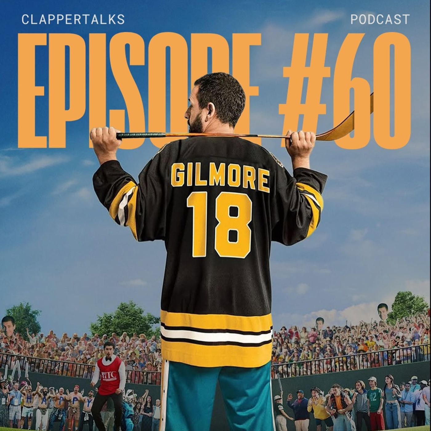 ClapperTalks - Episode 60 - Happy Gilmore 2