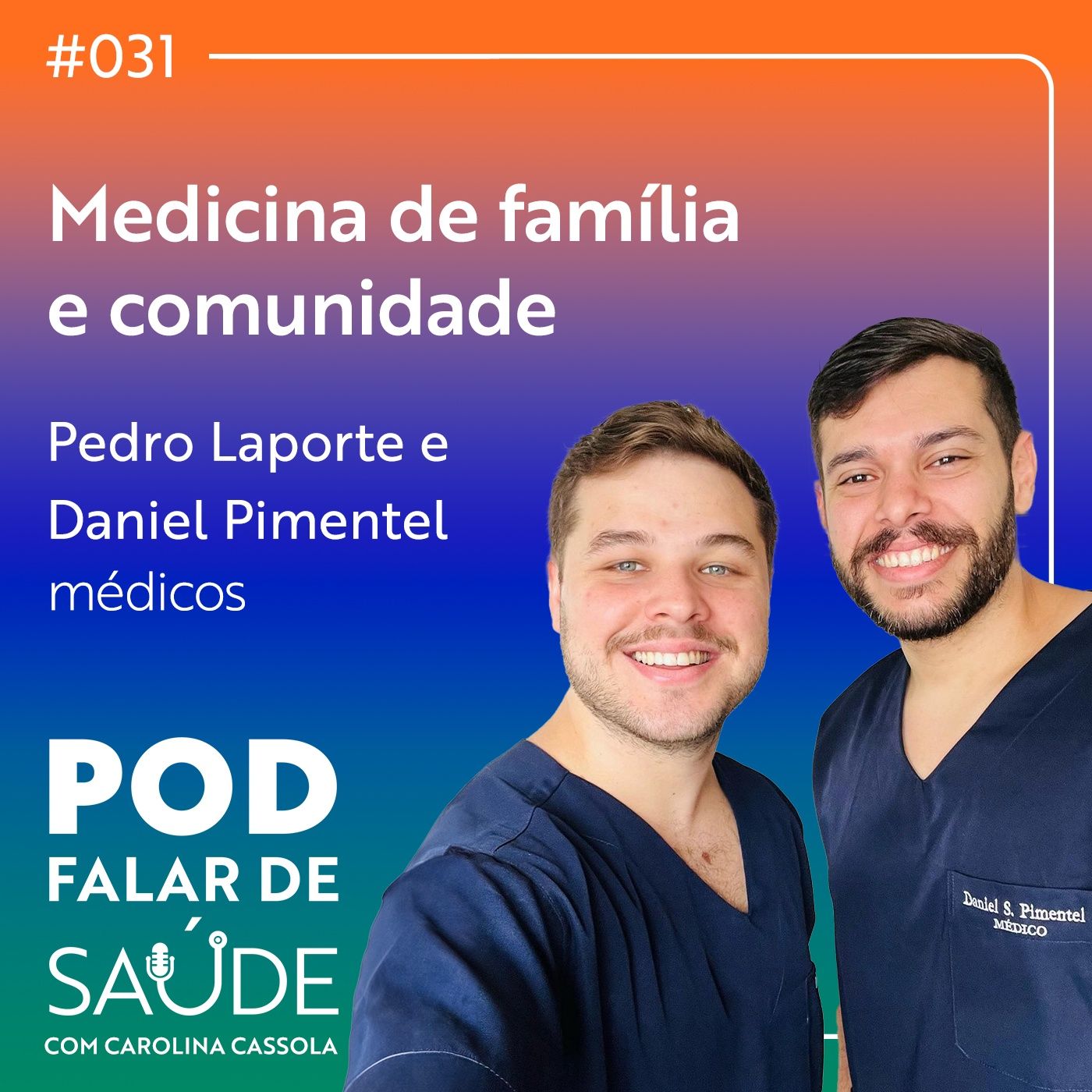 #031 Como a Medicina de Família pode melhorar a saúde da população? episode artwork
