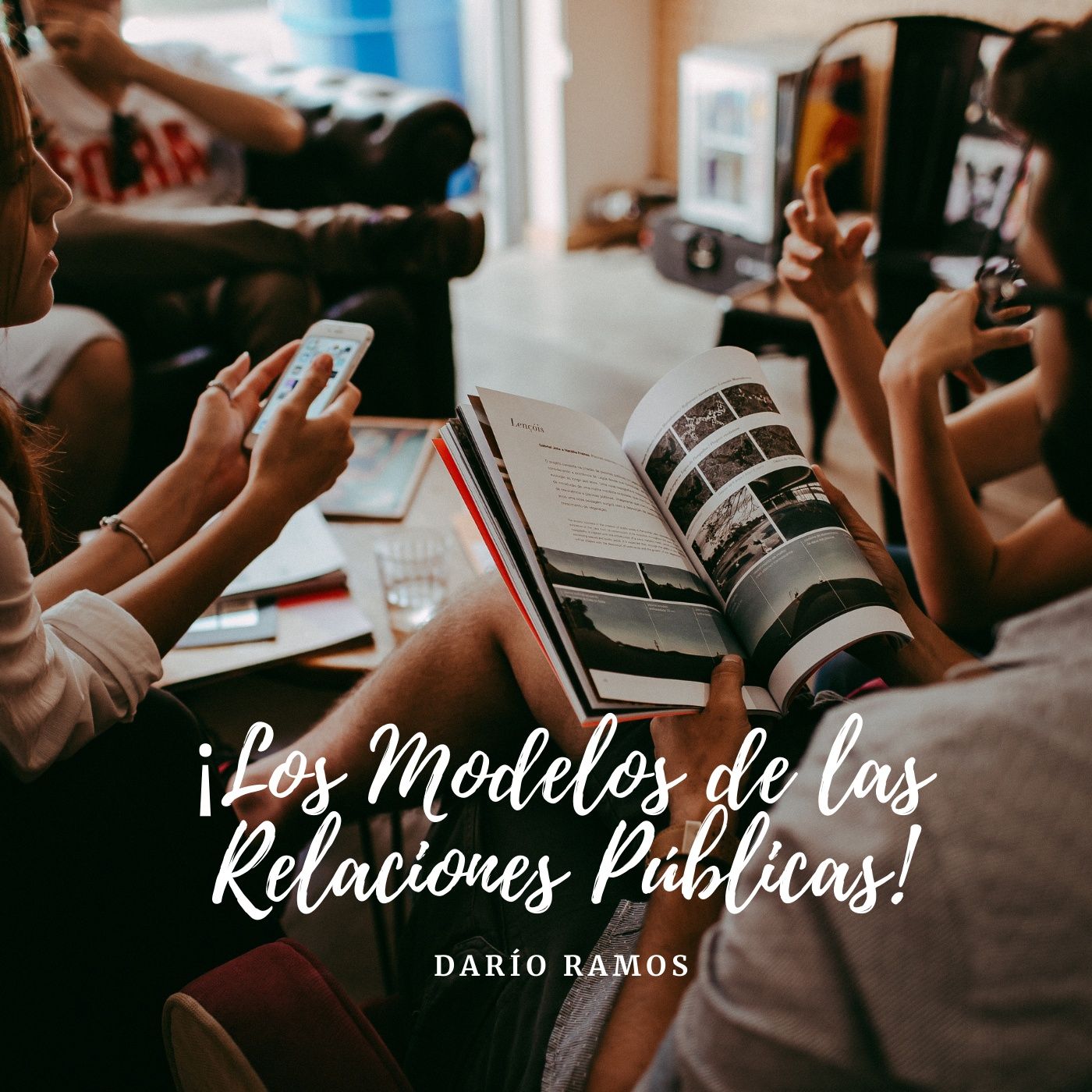 «Relaciones Públicas y Comunicación Organizacional»