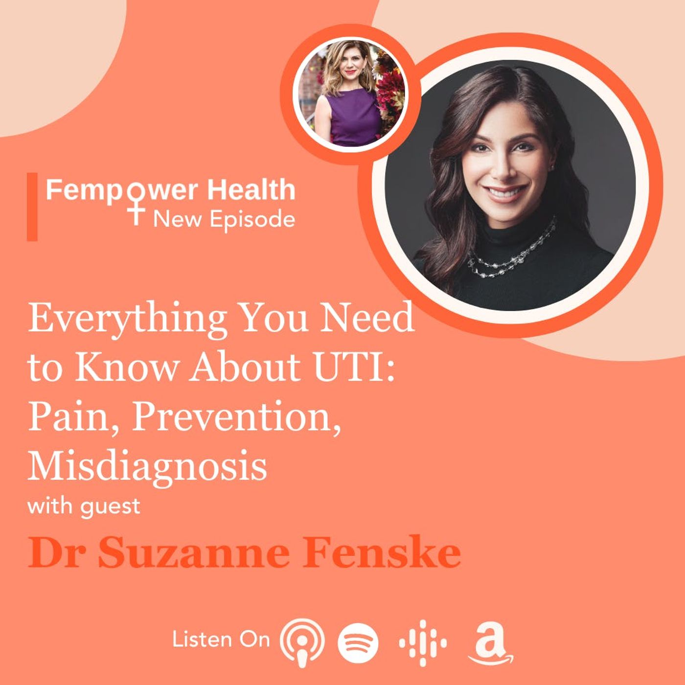 Everything You Need to Know About UTI: Pain, Prevention, Misdiagnosis | Dr. Suzanne Fenske episode artwork