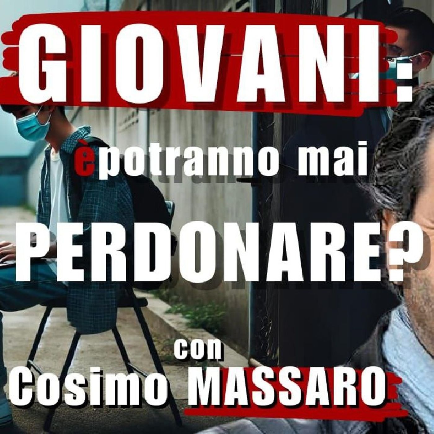 GIOVANI: potranno mai PERDONARE? | Il Punt🔴 di Vista di Cosimo MASSARO