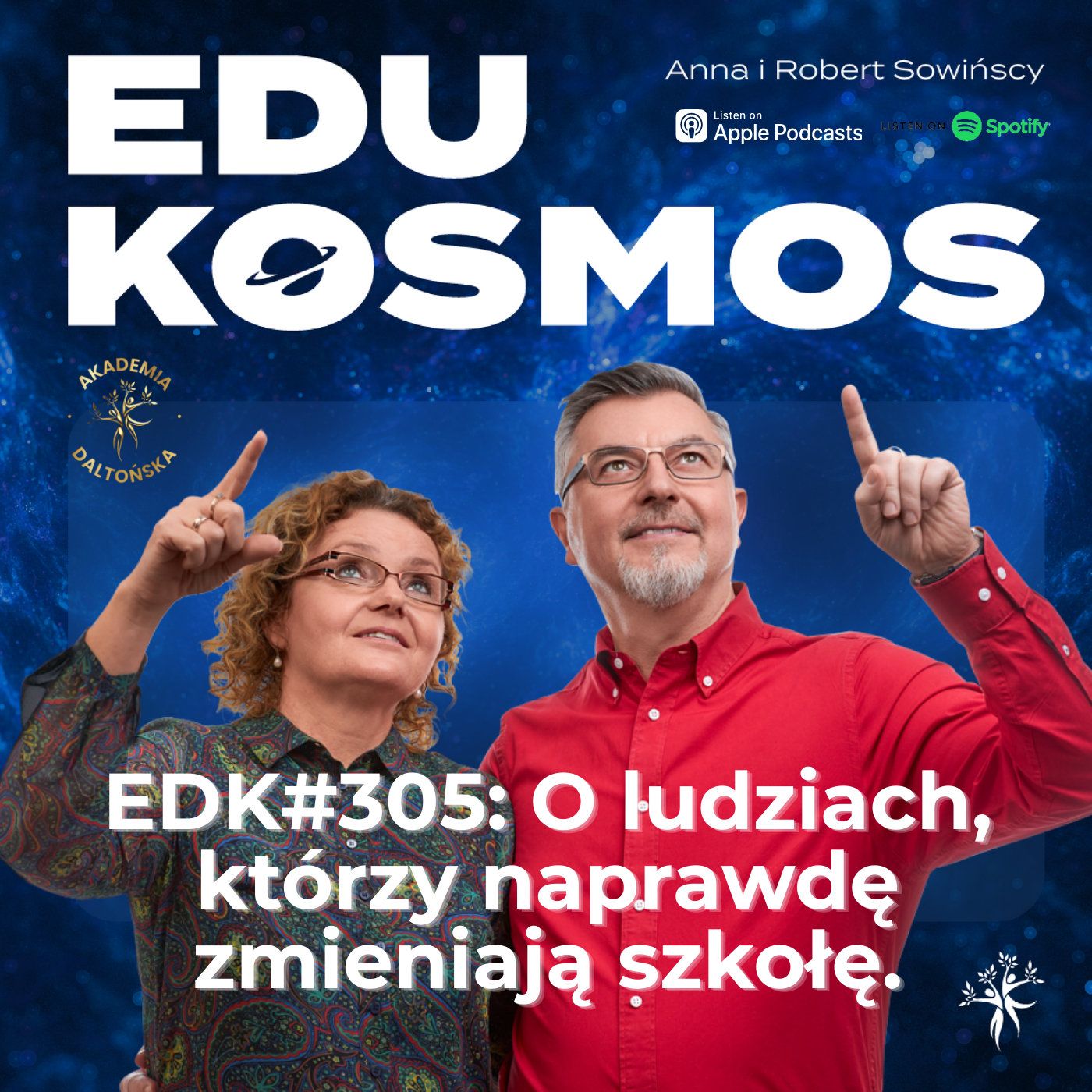 EDK#305: Ludzie, którzy realnie zmieniają szkołę.