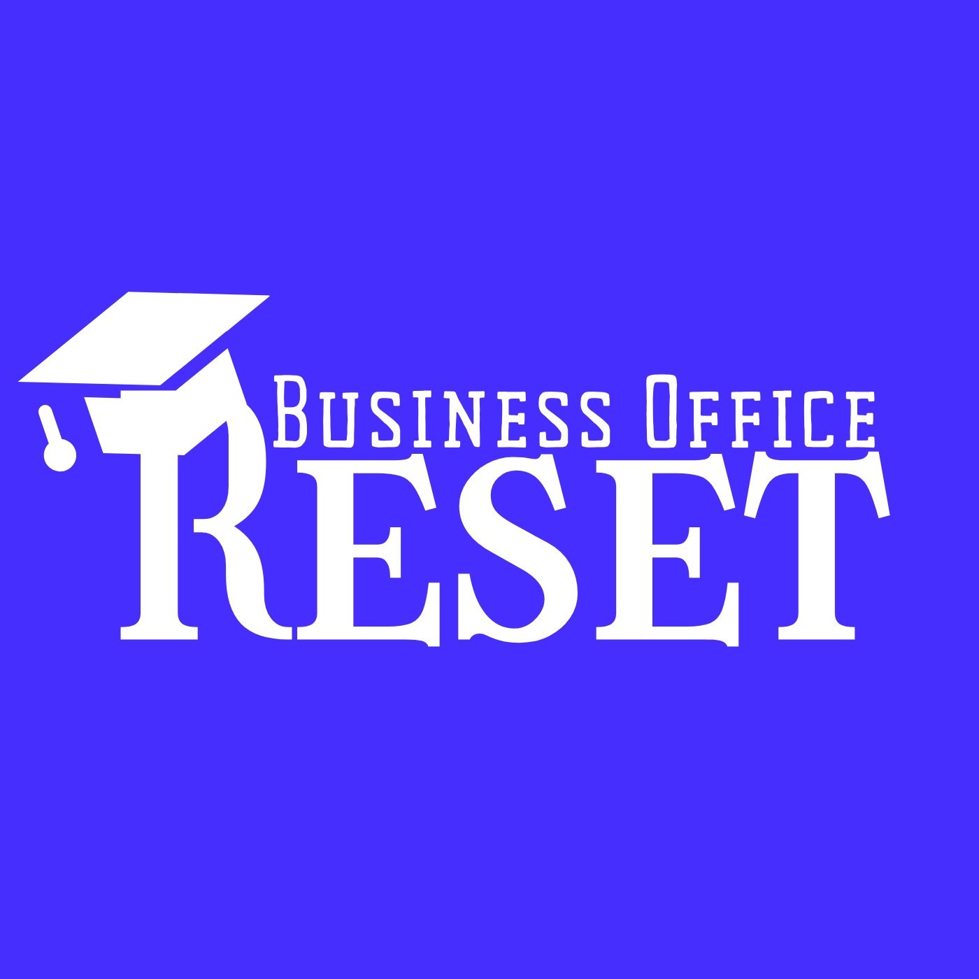 Business Office Reset