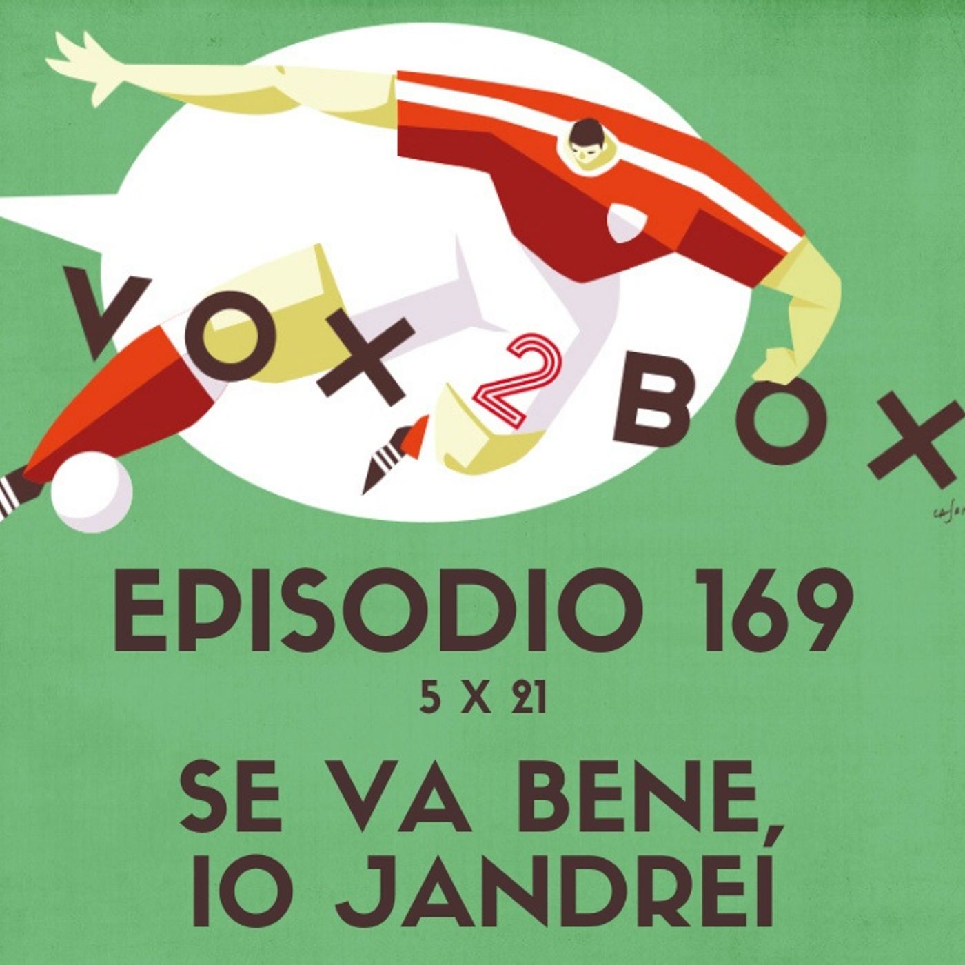 Episodio 169 (5x21) - Se va bene, io Jandrei