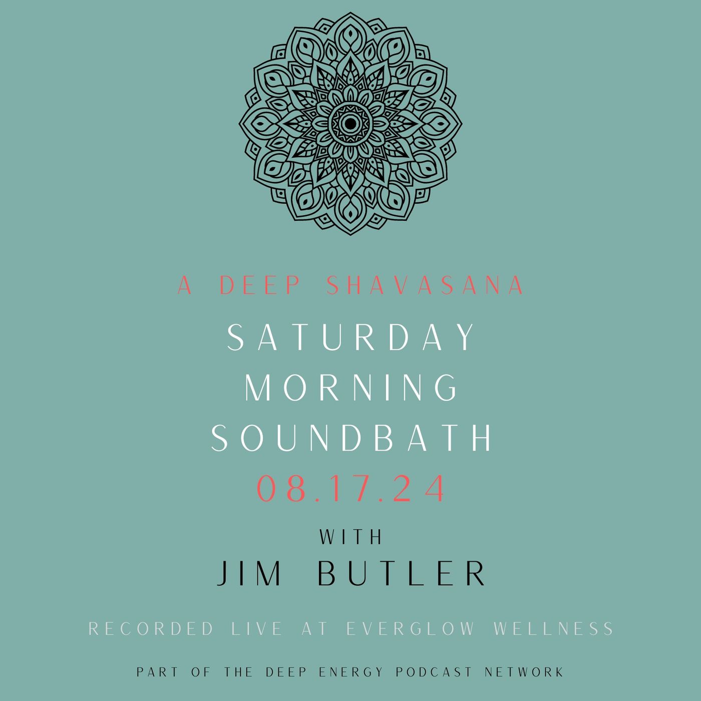 Deep Shavasana Saturday Morning Soundbath - Episode 16