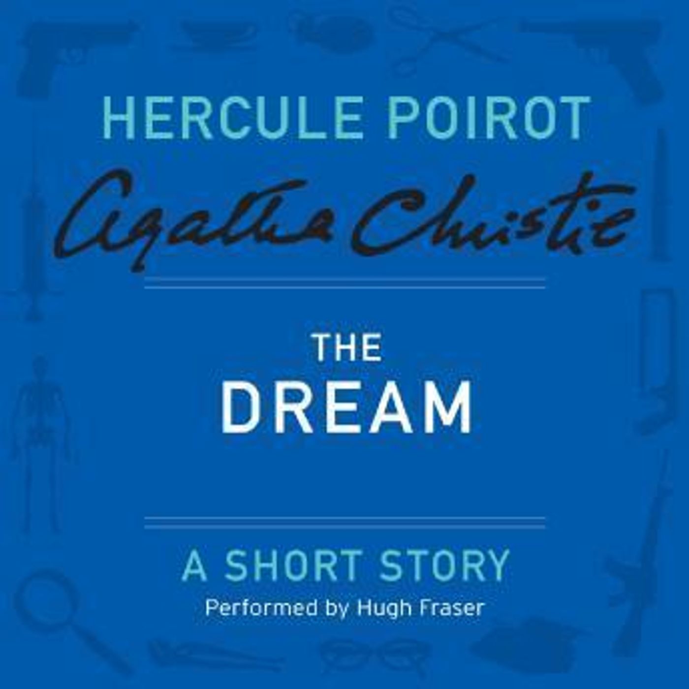 The Dream: A Hercule Poirot Short Story by Agatha Christie episode artwork