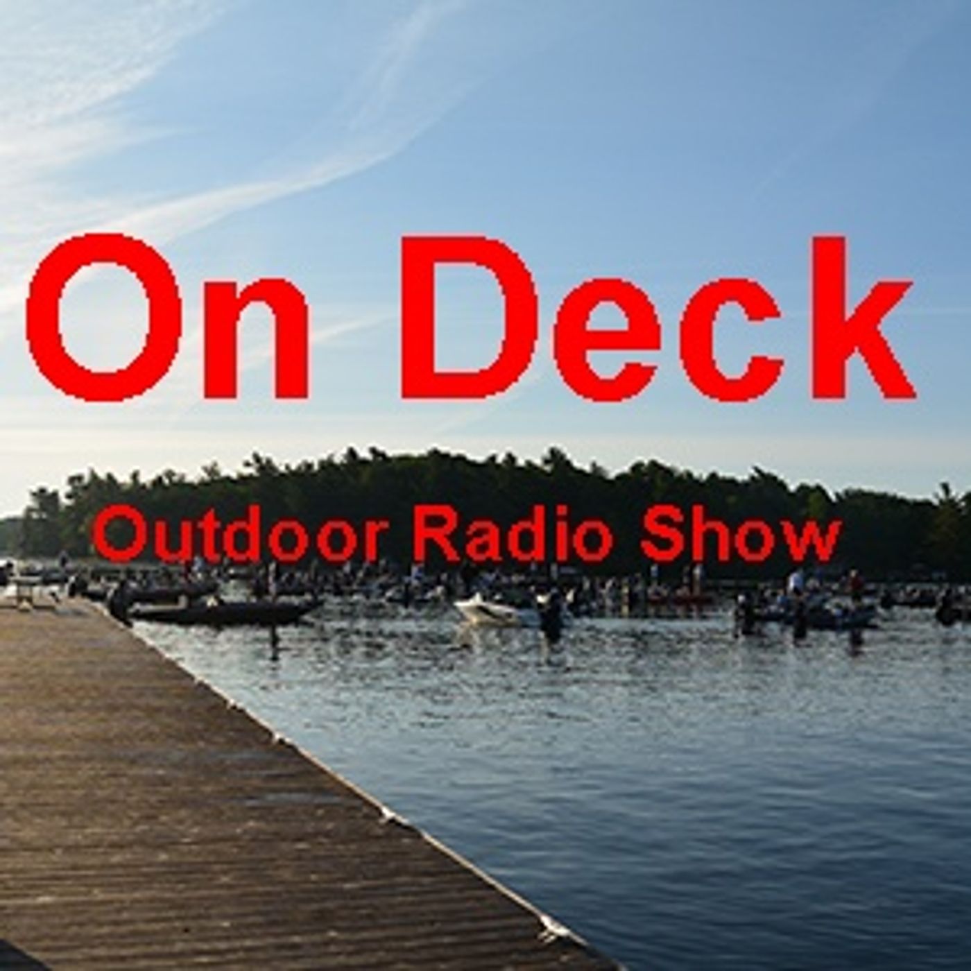 2015 On Deck Outdoor Radio Show