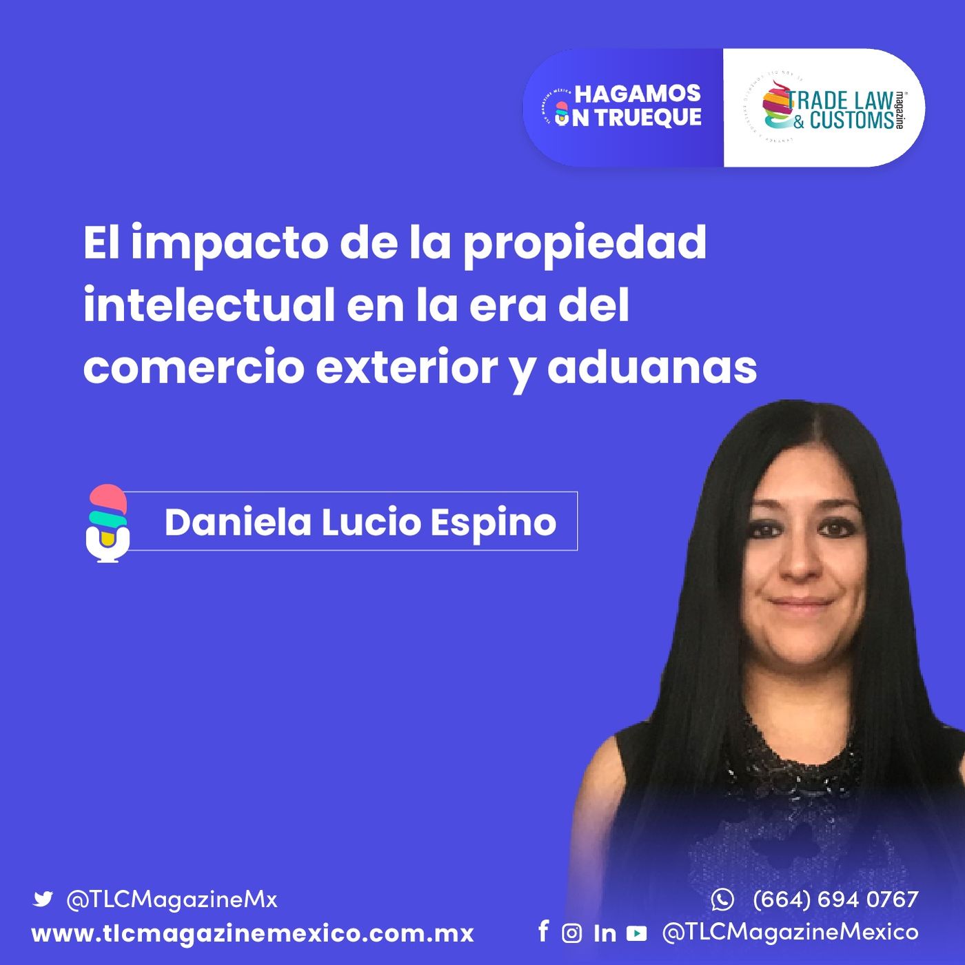 Episodio 32. El impacto de la propiedad intelectual en la era de Comercio Exterior y Aduanas  ⋅ Con Daniela Lucio Espino episode artwork