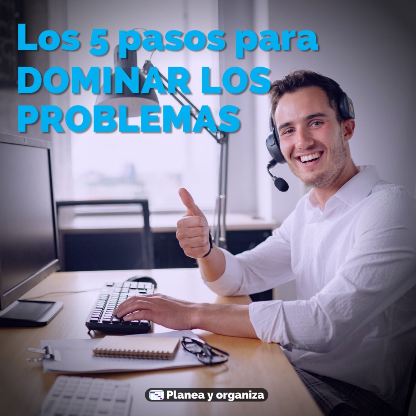 Planea y organiza