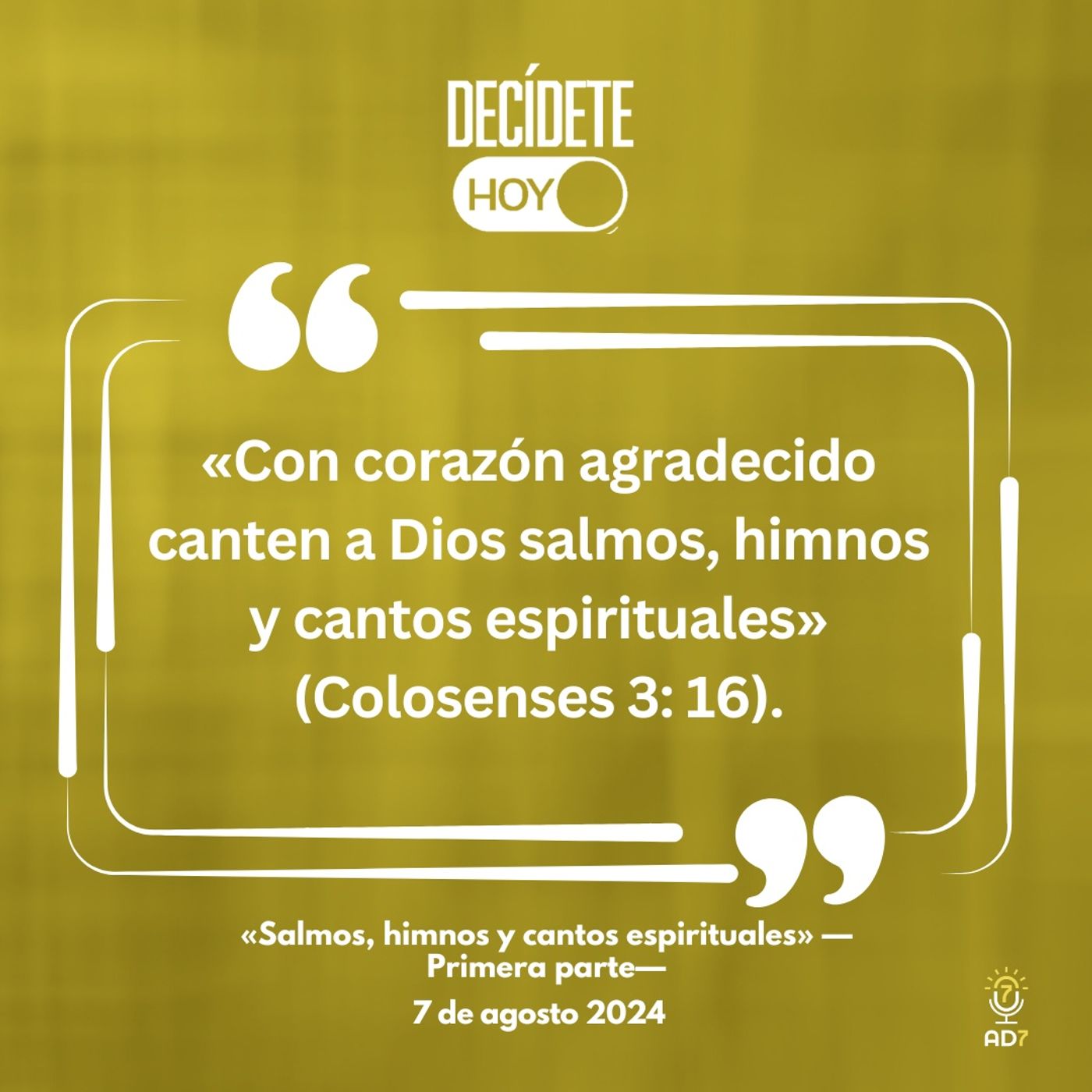 «Salmos, himnos y cantos espirituales» —Primera parte— | Devocional de Jóvenes | 7 de agosto 2024