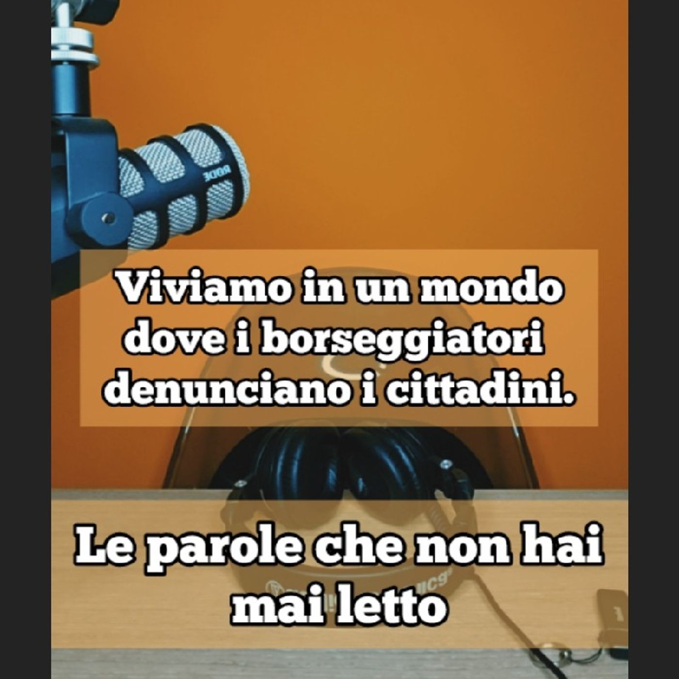 Episodio 1712 - viviamo in un mondo dove I borseggiatori denunciano per stalking i cittadini. episode artwork