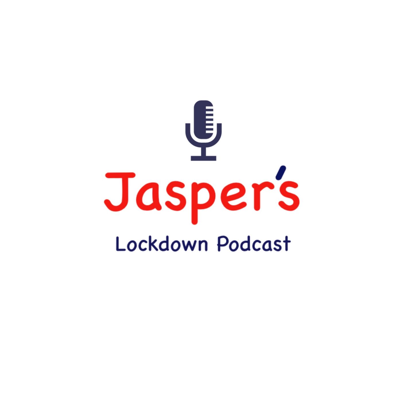 Jaspers Lockdown Podcast