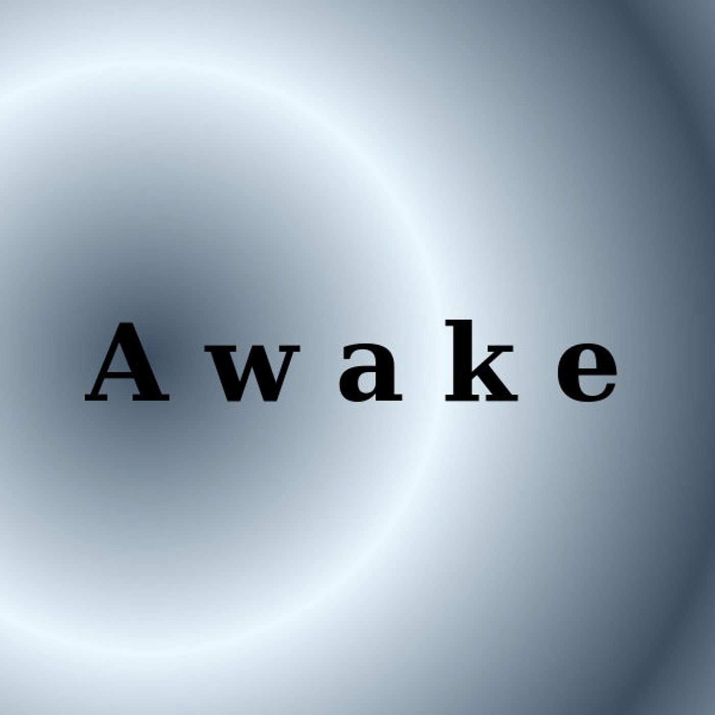 Awake
