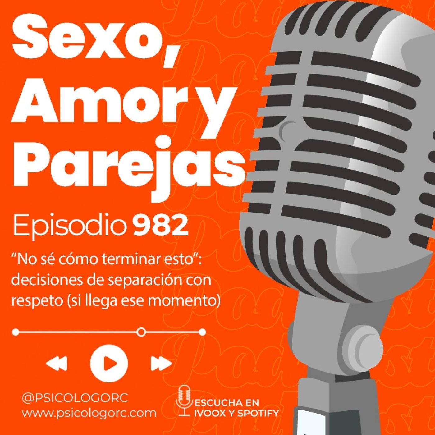 E982 “No sé cómo terminar esto”: decisiones de separación con respeto (si llega ese momento) episode artwork