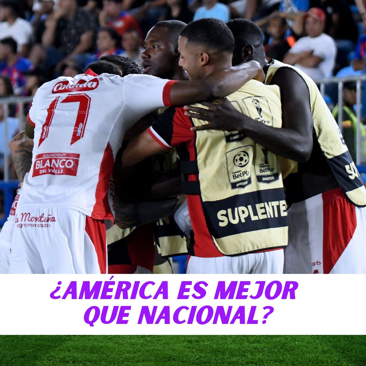 ¿AMÉRICA ES MEJOR QUE NACIONAL?