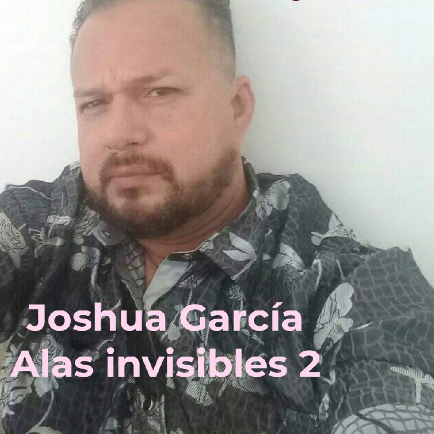 El podcast de Joshua García