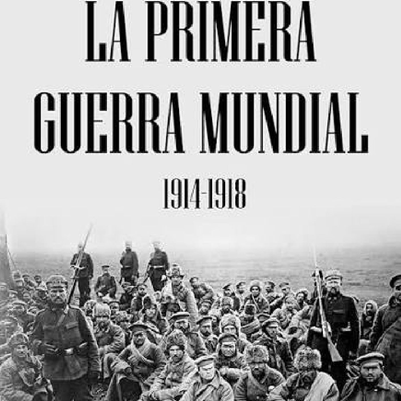 La Primera Guerra Mundial episode artwork