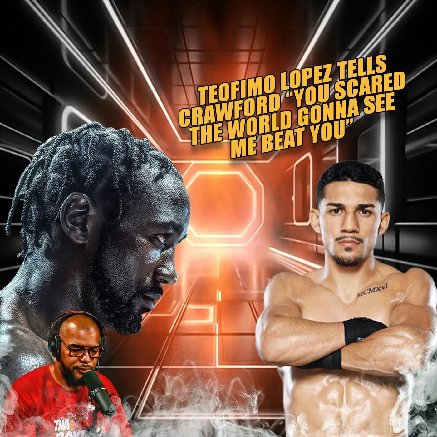 ☎️Crawford-Teofimo Lopez Altercation "Why? You SCARED the World Will See Me Beat You....YOU SCARED" episode artwork
