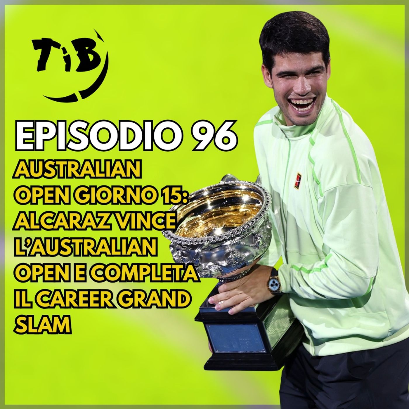 Episodio 96 - Australian Open giorno 15: Alcaraz vince l’Australian Open e completa il Career Grand Slam