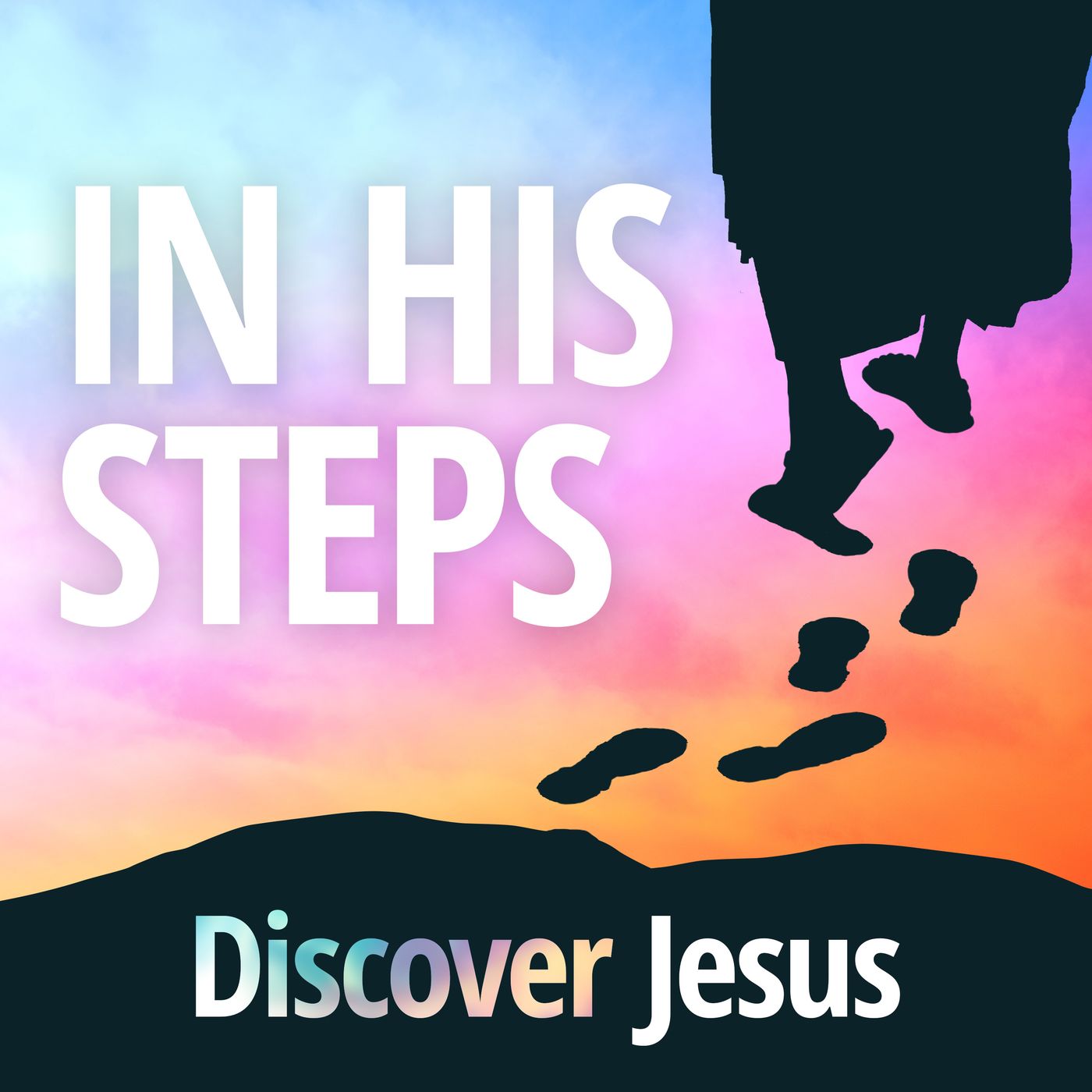 For God So Loved: In His Steps podcast artwork