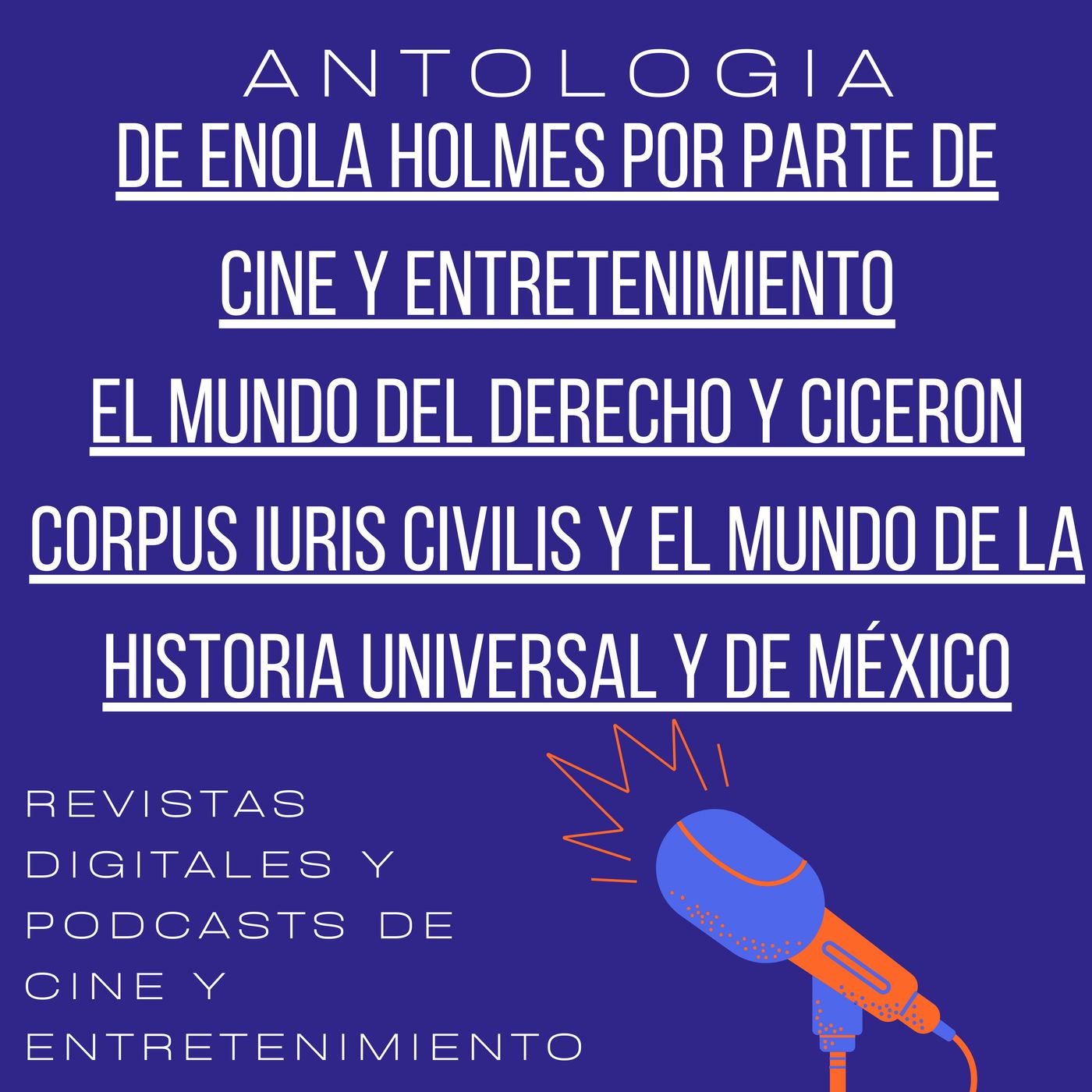 REVISTAS JUDICIALES DIGITALES Y PODCASTS DE EL MUNDO DEL DERECHO Y CICERON CORPUS IURIS CIVILIS