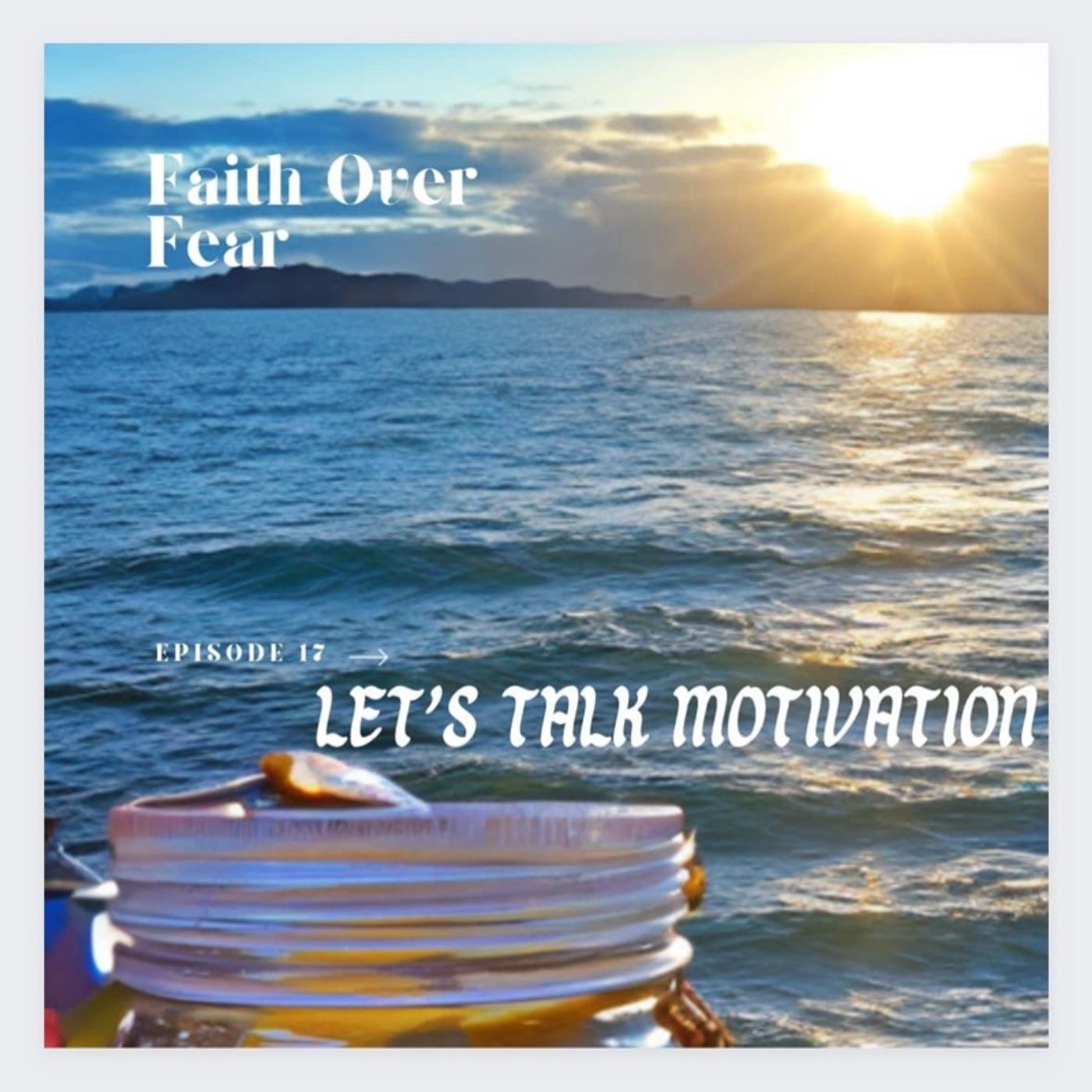 Faith Over Fear Podcast