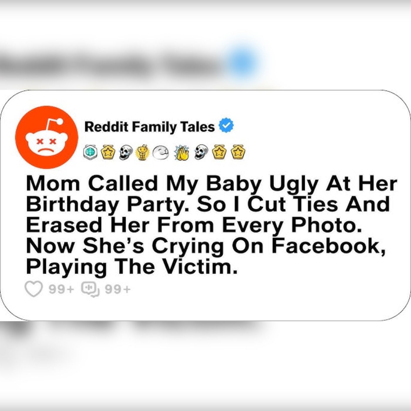Mom Called My Baby Ugly At Her Birthday Party. So I Cut Ties And Erased Her...  Reddit Family Tales episode artwork