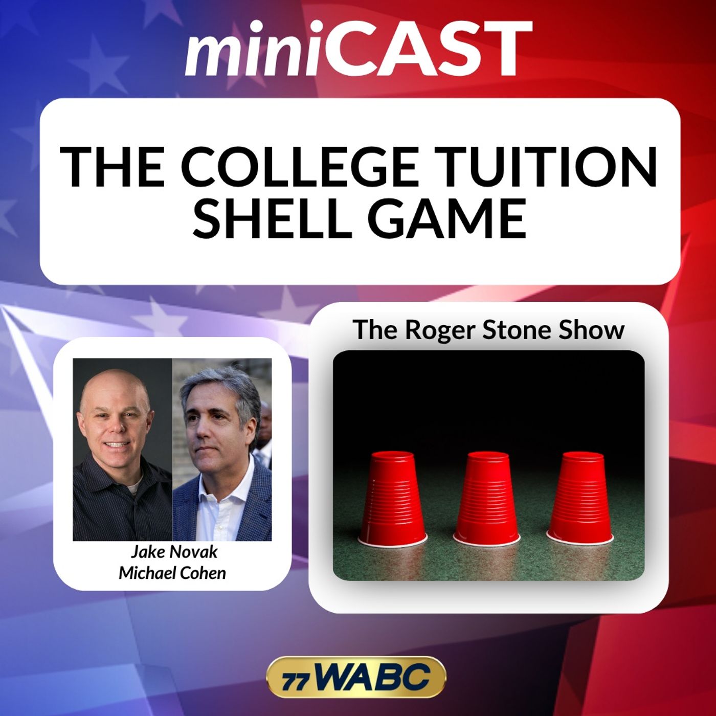 Jake Novak/Michael Cohen: The College Tuition Shell Game episode artwork