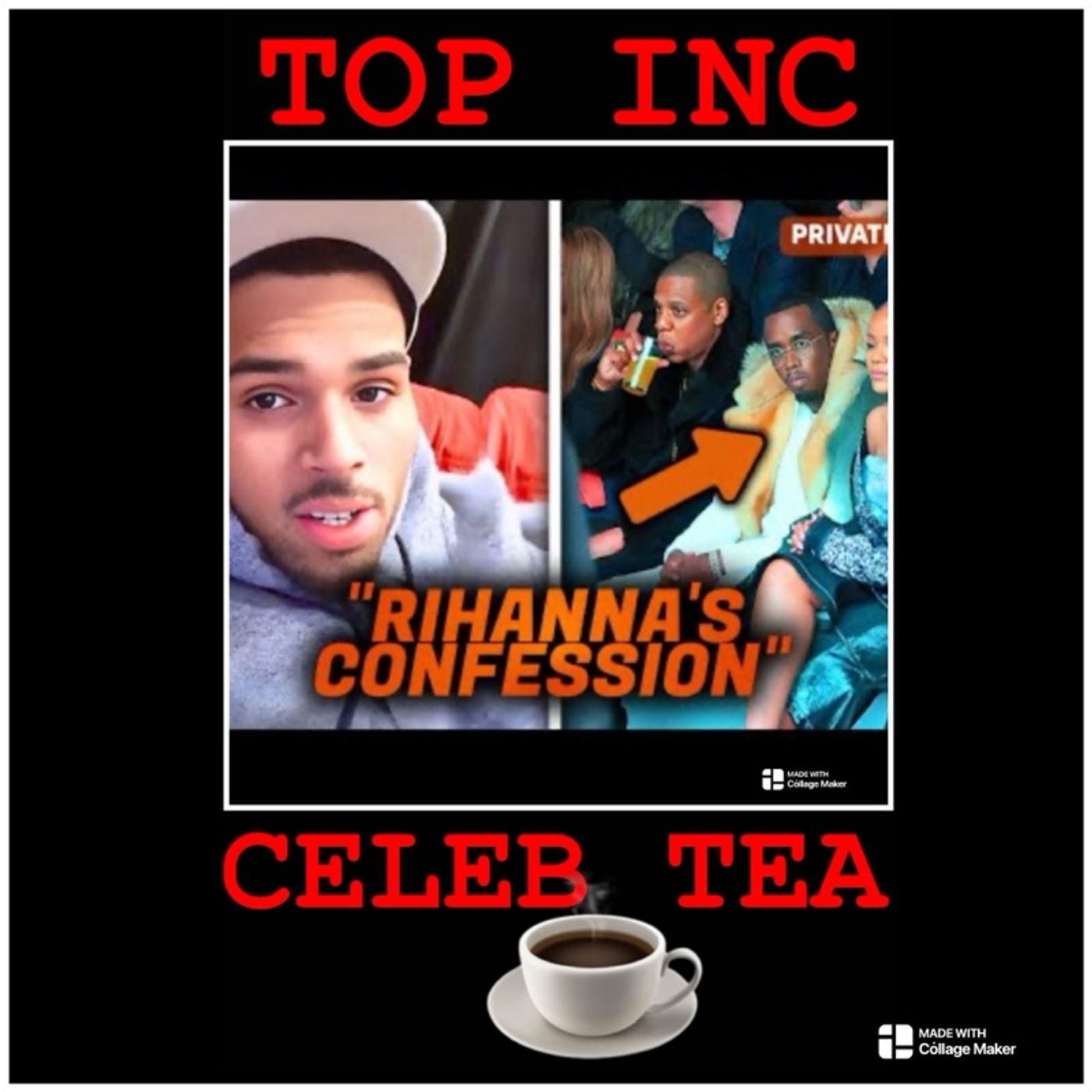 Episode 398 - “TOP INC.”Club™️”Chris Brown REVEALS What Rihanna Told Him About Diddy & Jay Z”