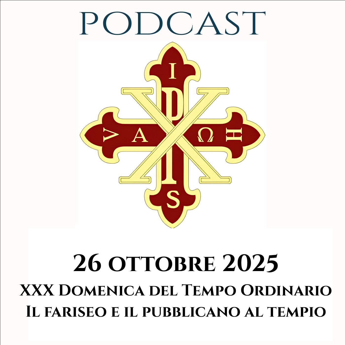 PODCAST 3-13 XXX DOMENICA DEL TEMPO ORDINARIO. IL FARISEO E IL PUBBLICANO AL TEMPIO