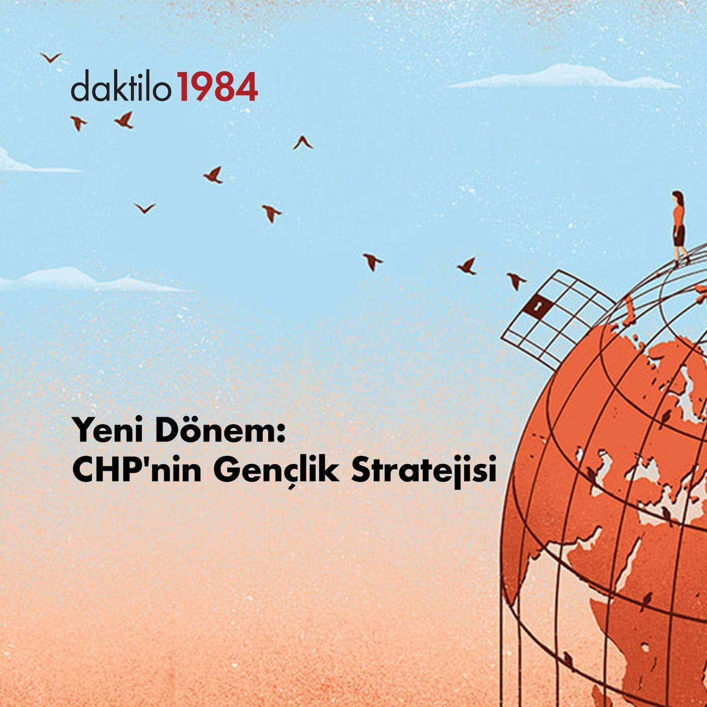 Yeni Dönem: CHP'nin Gençlik Stratejisi | Gökçe Gökçen  | Açık Toplum #21 episode artwork