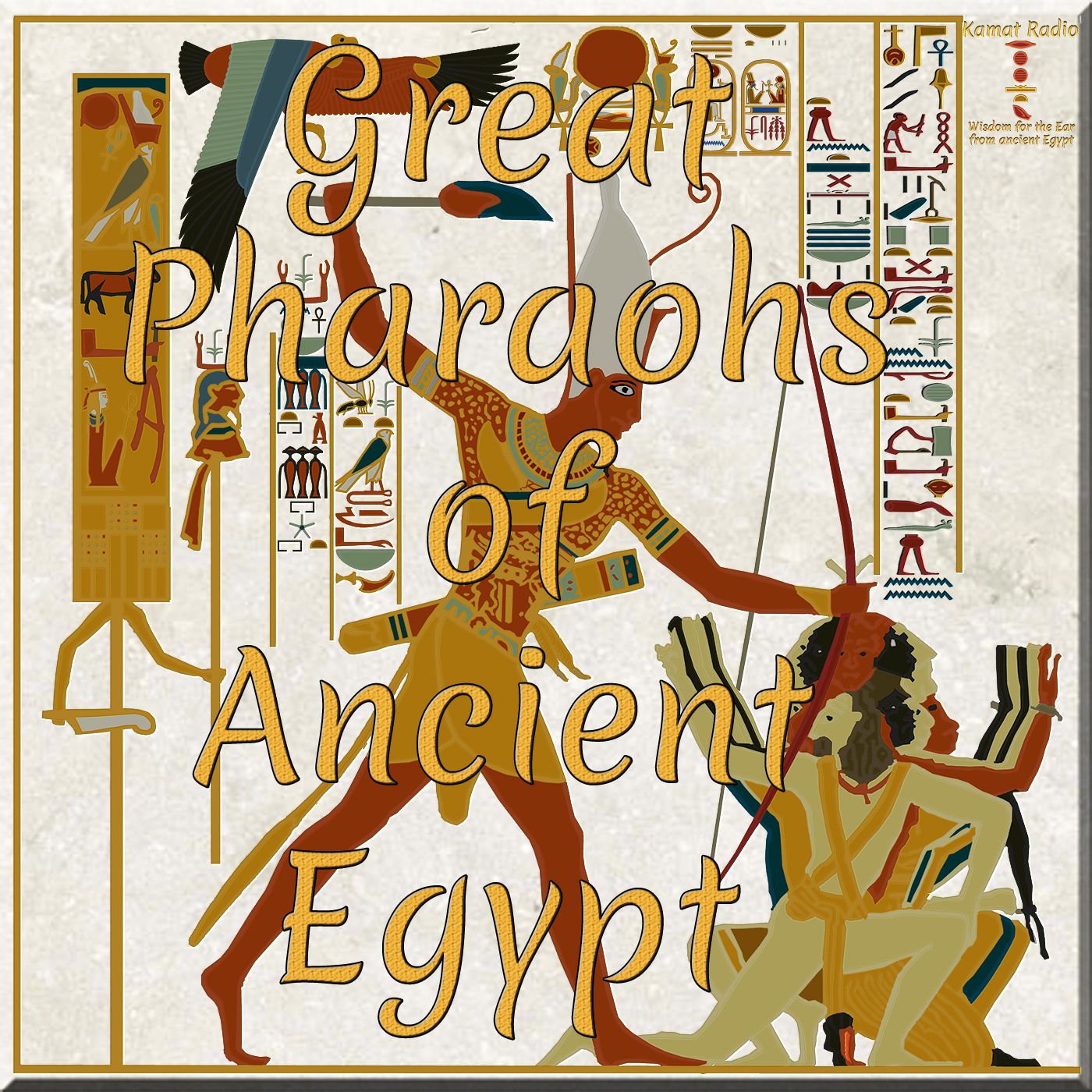 Kamat Radio - Wisdom for the Ear from Ancient Egypt