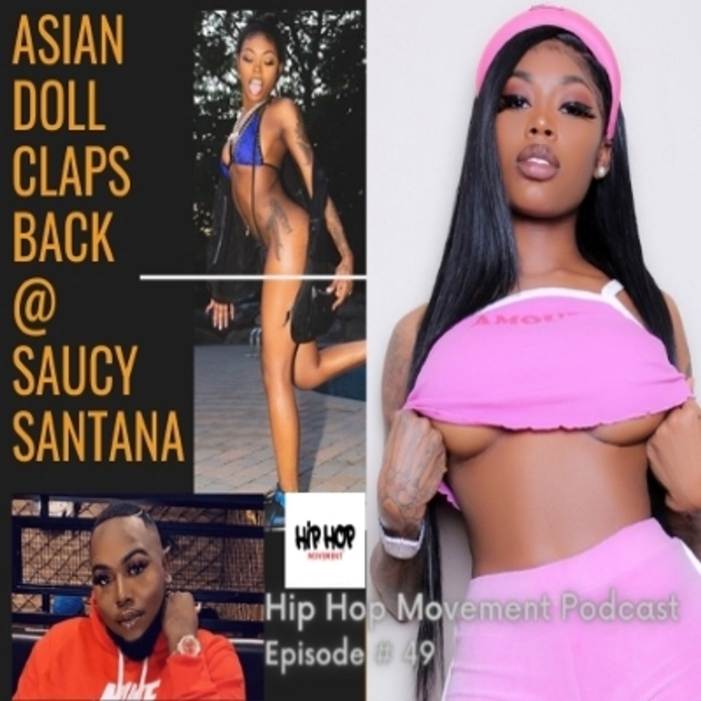 Episode 50 - Asian Doll Claps Back At Saucy Santana Our Thoughts