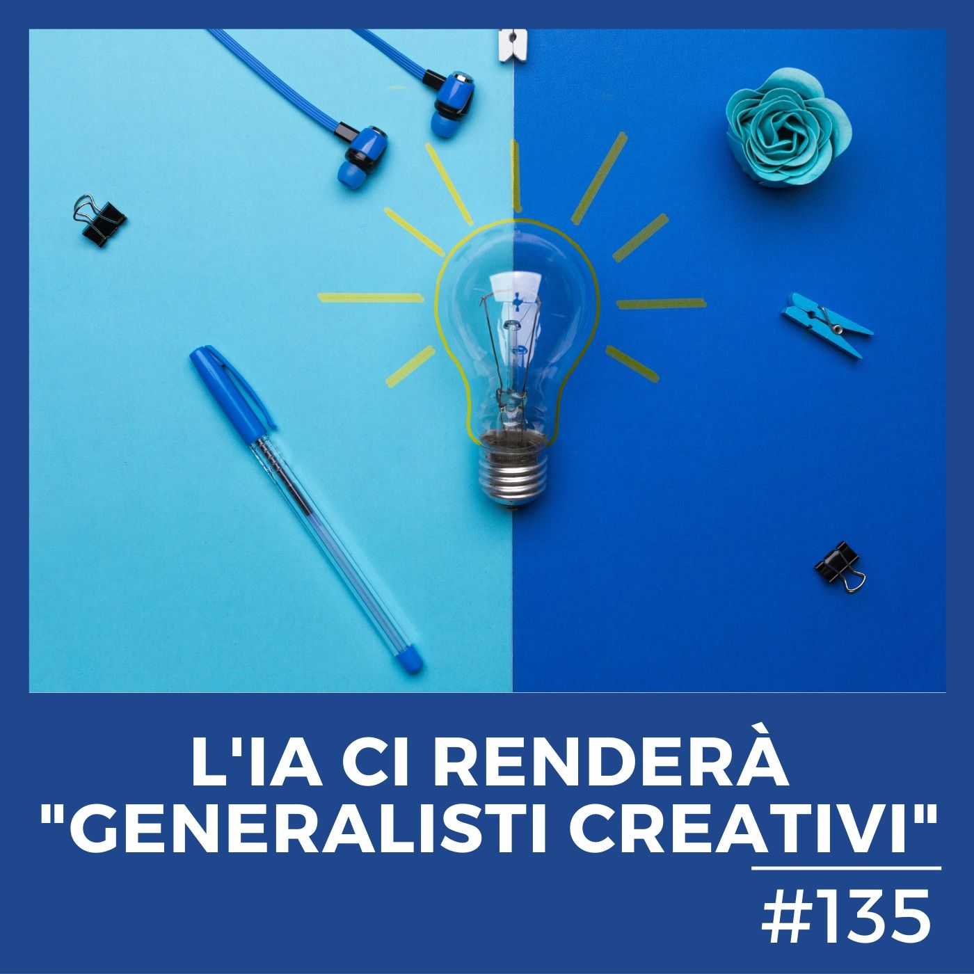 #135 - Basta specializzazioni: l'IA ci renderà generalisti