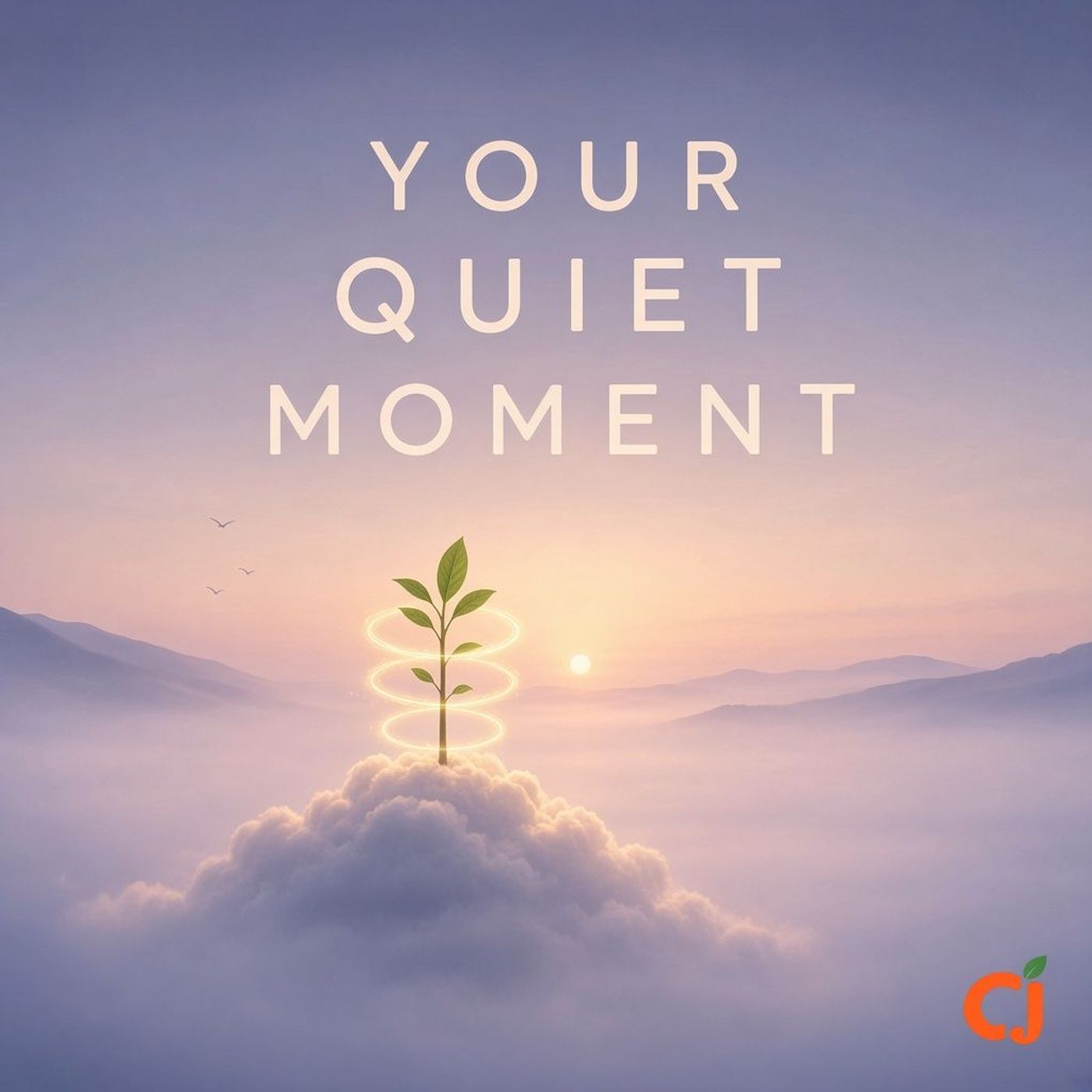 Your Quiet Moment: Strength: Day 3/7