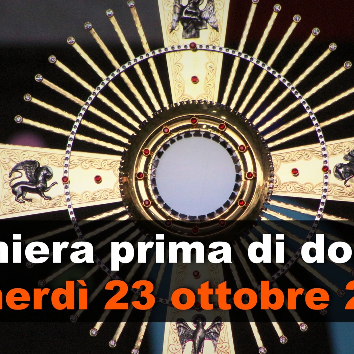 Preghiera prima di dormire VENERDI 23 OTTOBRE 2026 ❤️ Compieta - Venerdì XXIX Settimana T.O. episode artwork