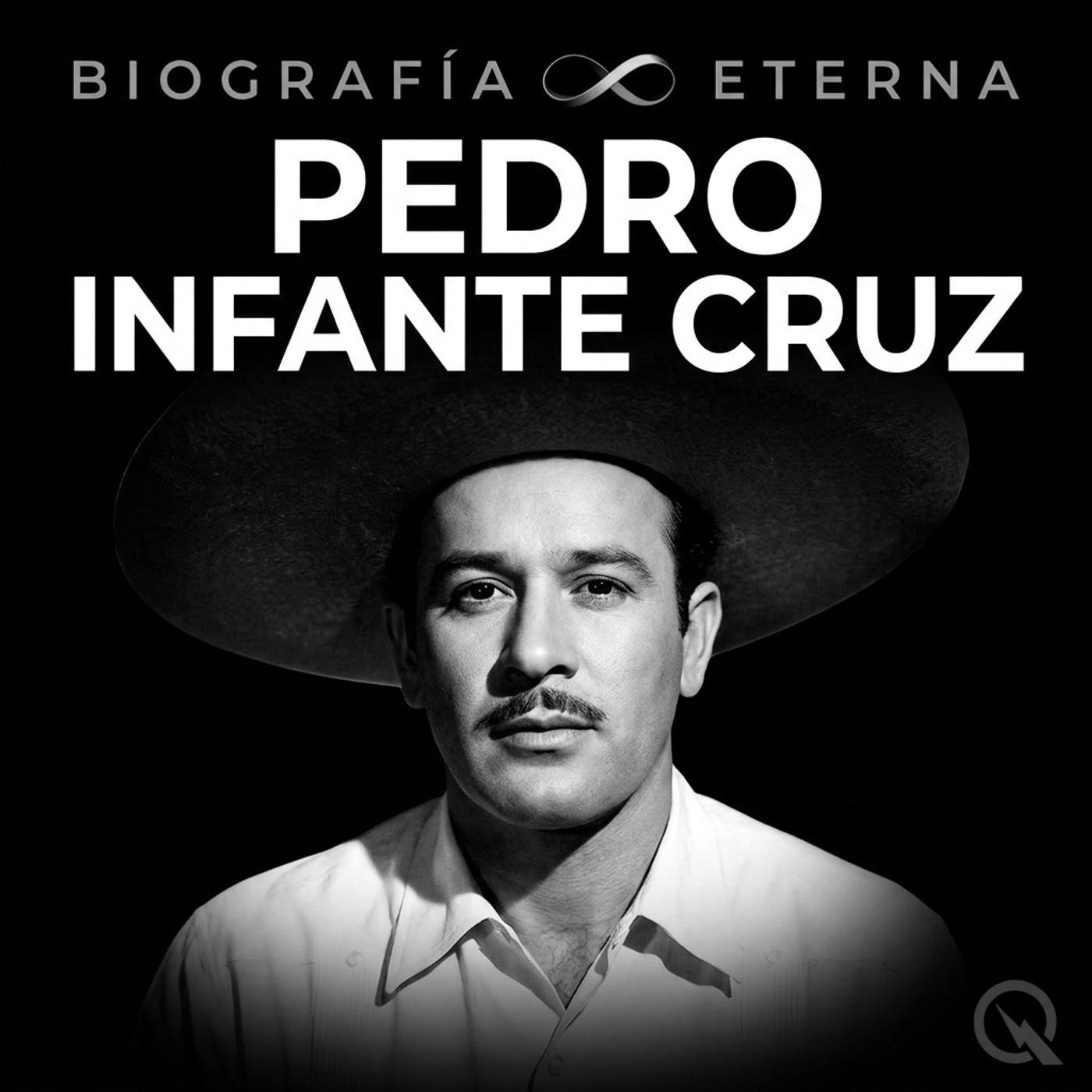 Pedro Infante Cruz - Biografía Eterna