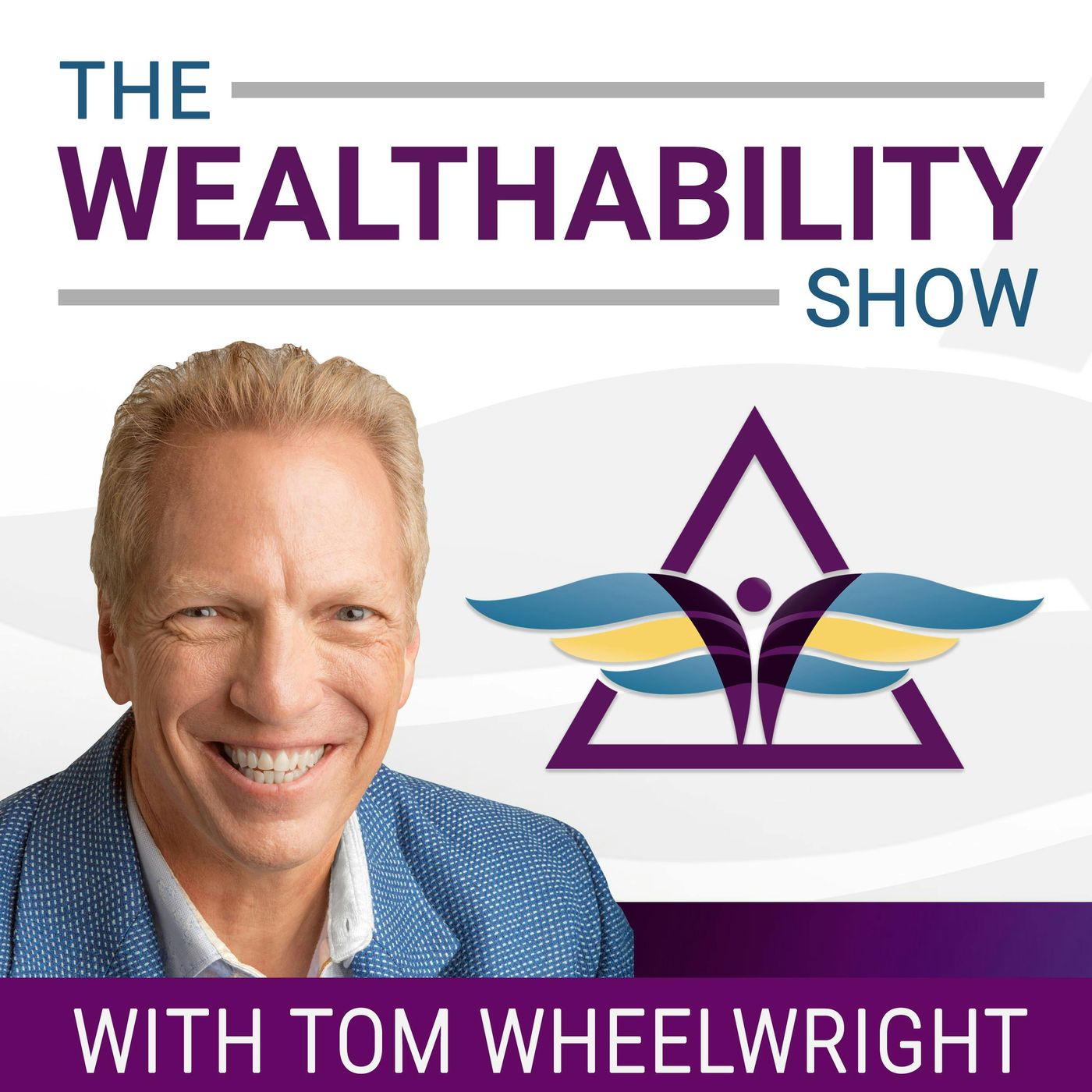 The WealthAbility Show with Tom Wheelwright, CPA