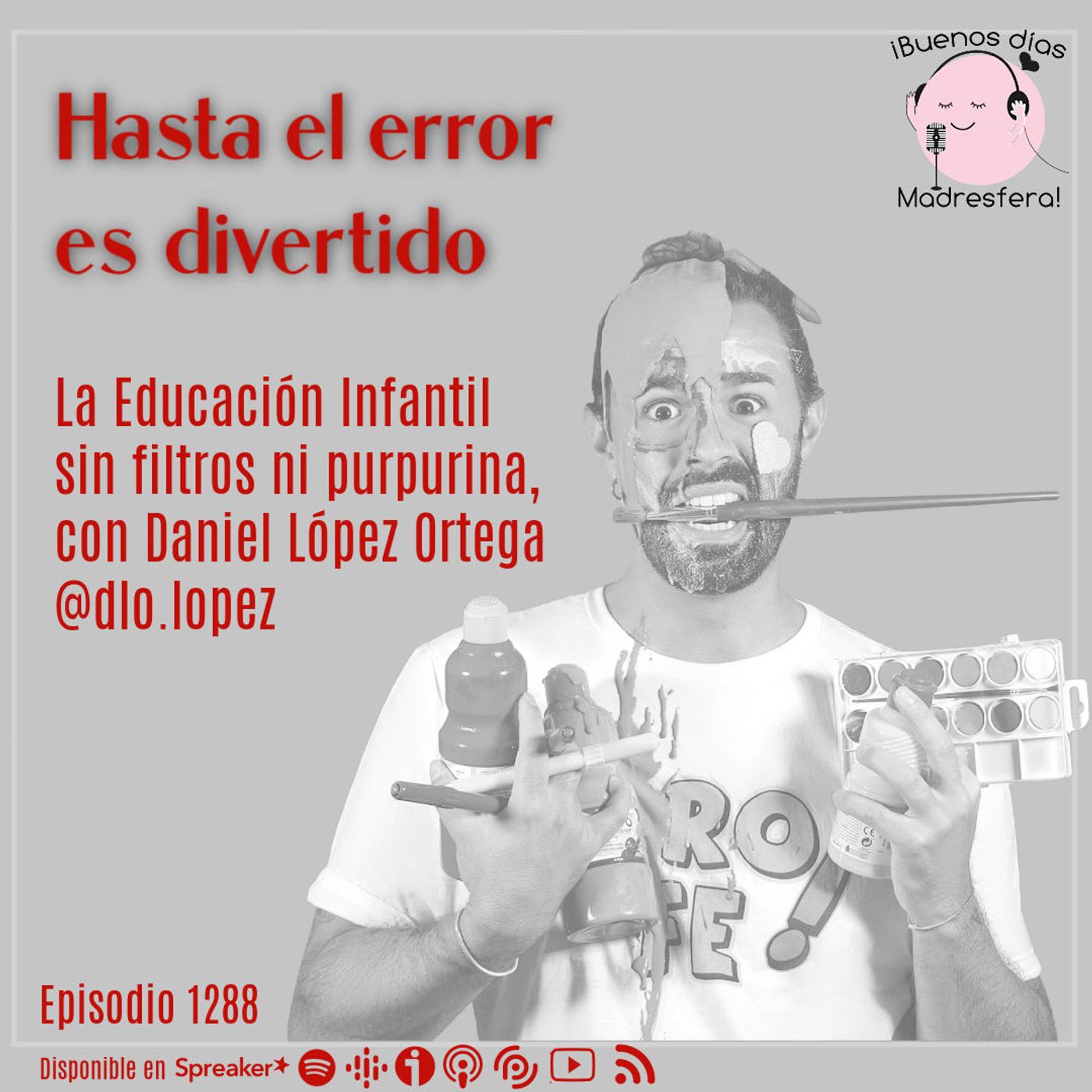 Hasta el error es divertido: la Educación Infantil sin filtros ni purpurina, con Daniel López Ortega