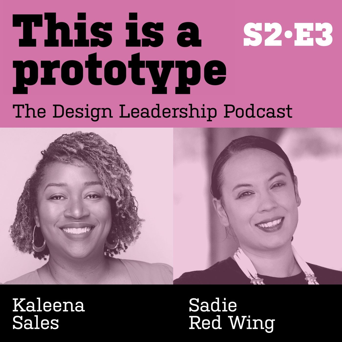 S2•E3 Kaleena Sales & Sadie Red Wing