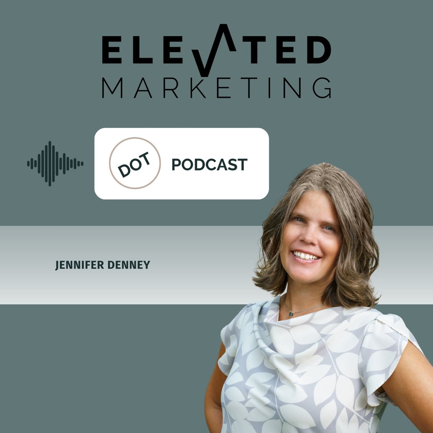 Elevated Marketing DOT Podcast