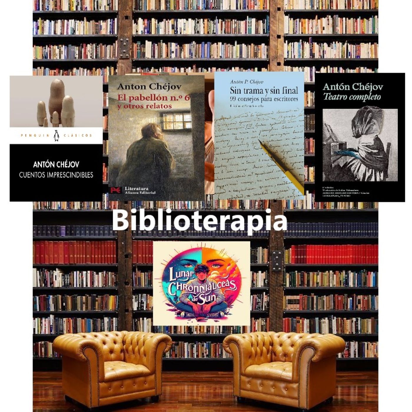 Antón #Chejov - "Cuentos imprescindibles", "El pabellón #6 y otros relatos", "Teatro completo", "Sin trama y sin fínal..." (Biblioterapia) episode artwork