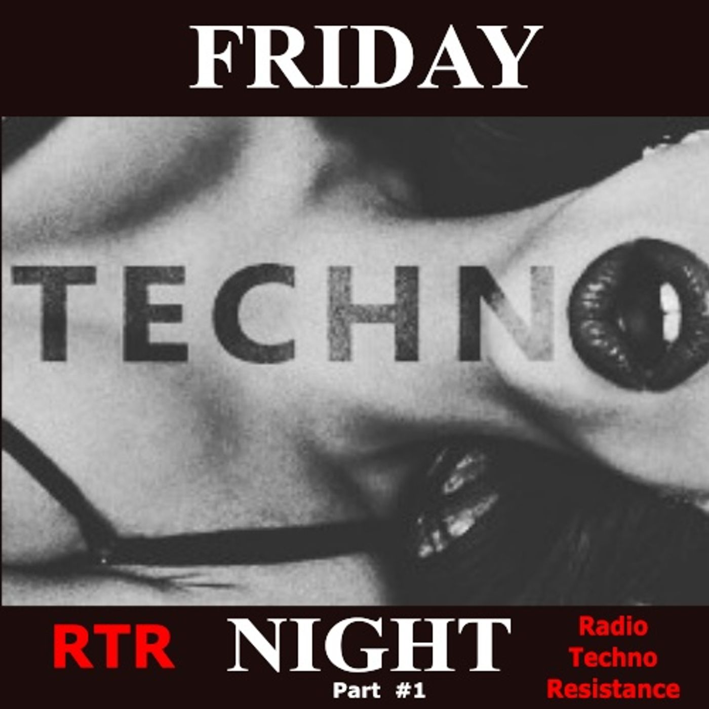 RTR / RADIO-TECHNO-RESISTANCE      100% Techno Electronic Music